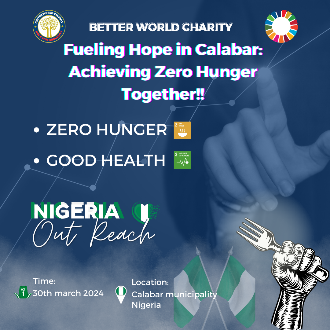 Transforming Lives in Calabar Municipality: Better World Charity Combats Hunger and Promotes Well-being