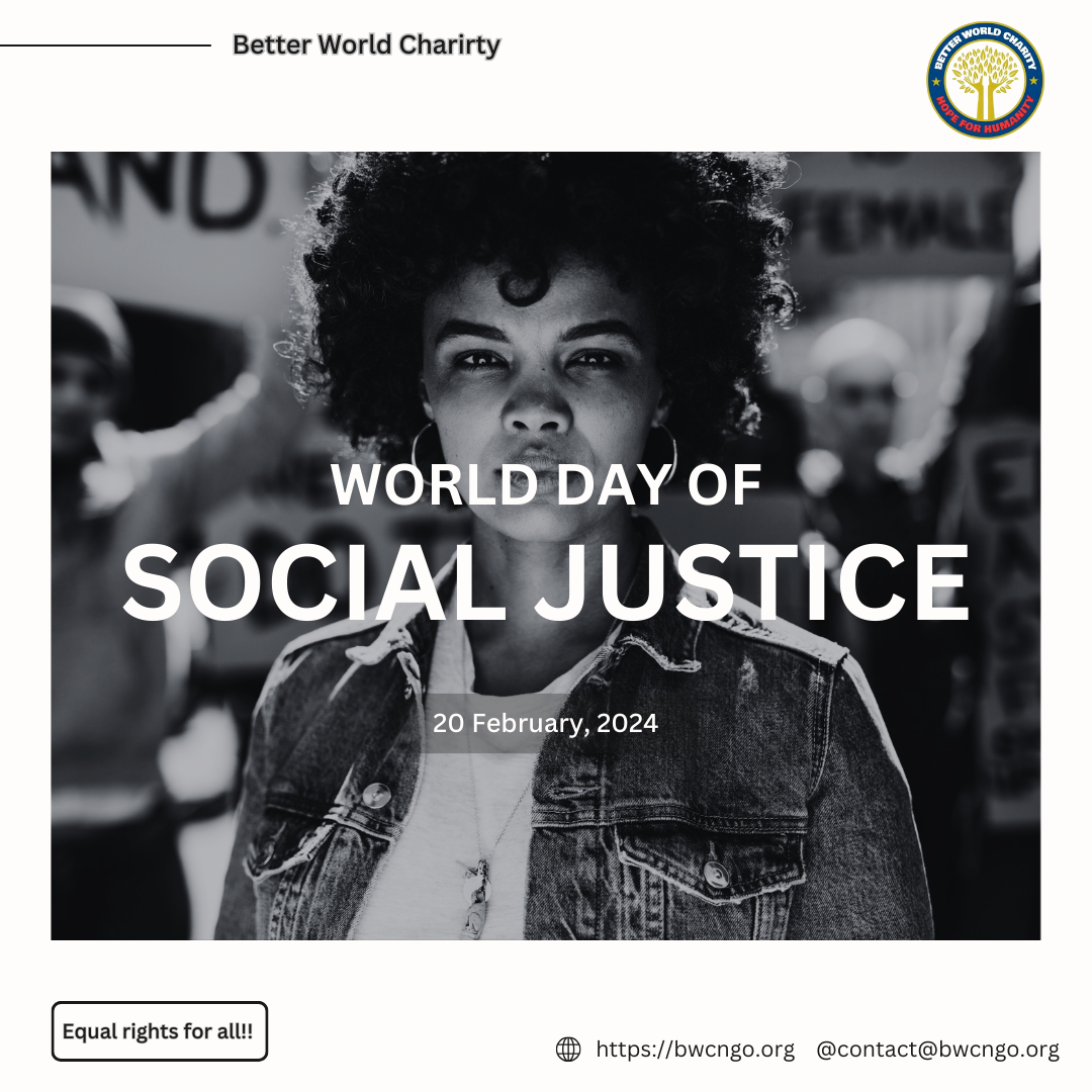 Building a More Just World Together: Better World Charity on World Day of Social Justice